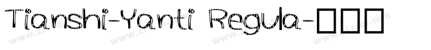 Tianshi-Yanti Regula字体转换